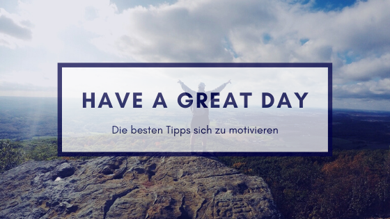 Have A Great Day by inspird.de Blog Have A Great Day by inspird.de Blog