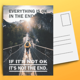 Everythig Is Ok In The End Postkarte by inspird.de