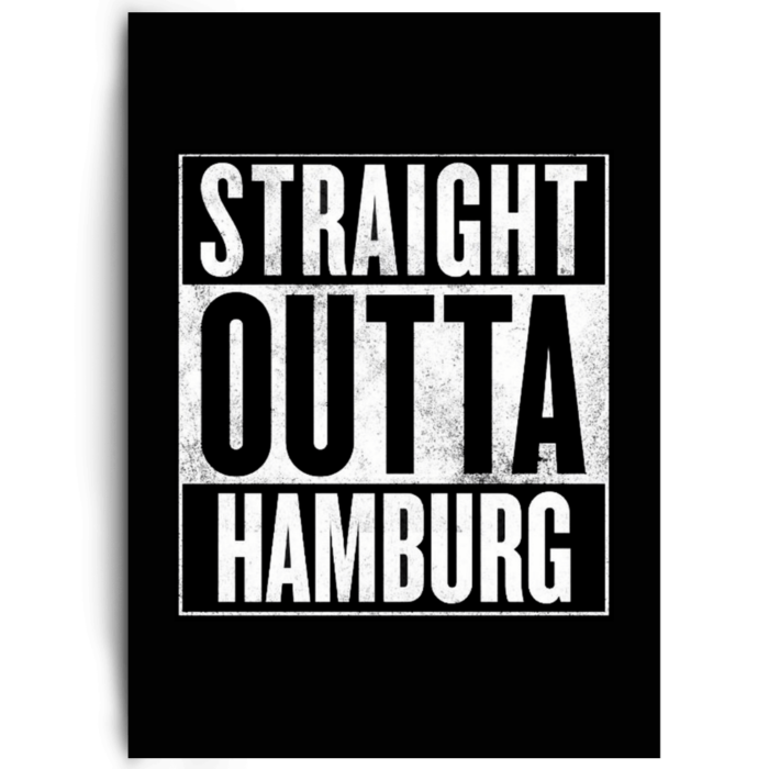 Straight Outta Hamburg by inspird.de